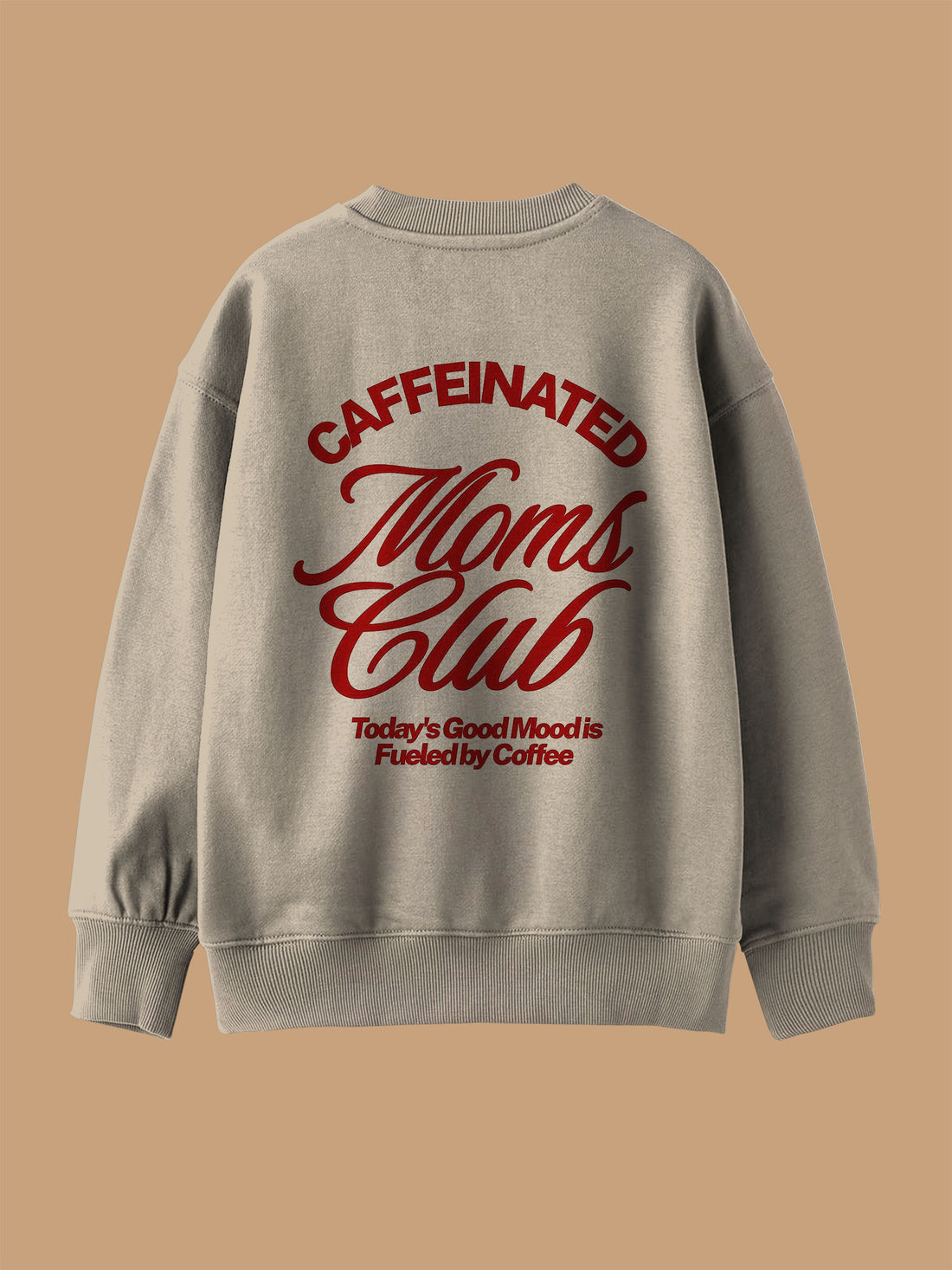 Caffeinated Moms - Sweatshirt
