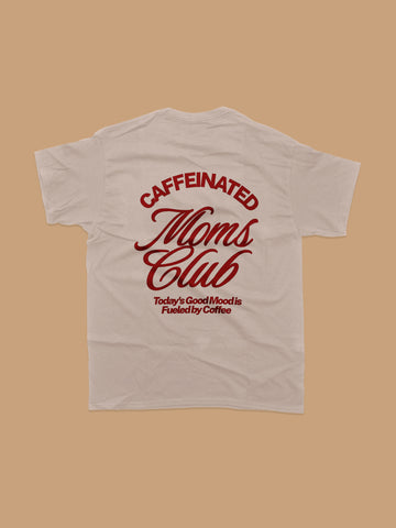 T-Shirt - Caffeinated Moms