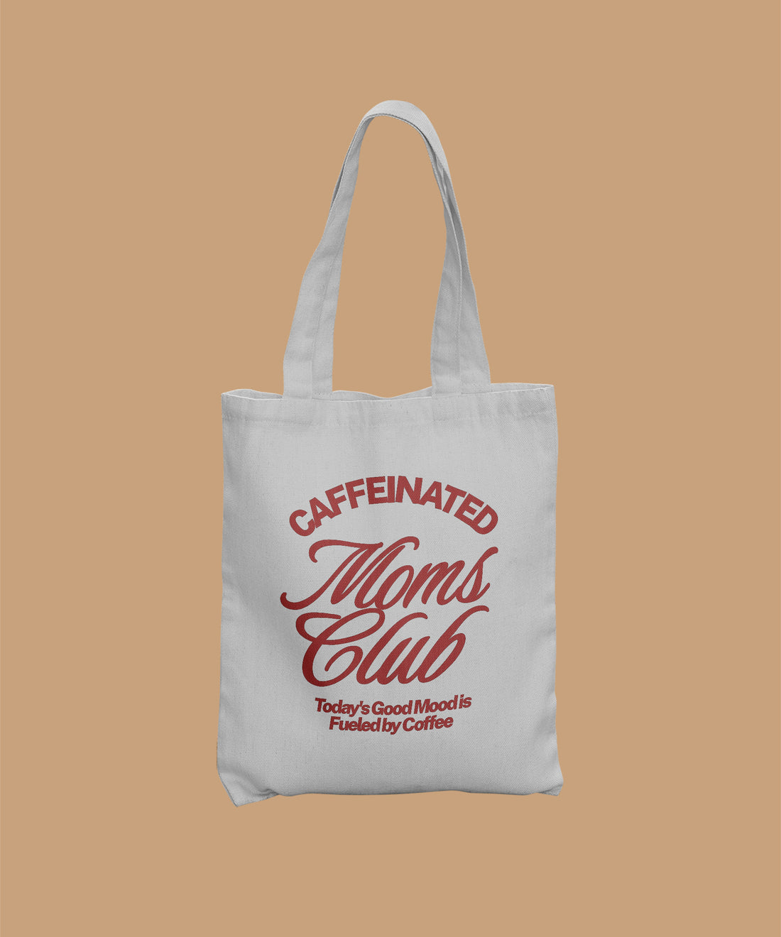 Tote Bag - Caffeinated Moms
