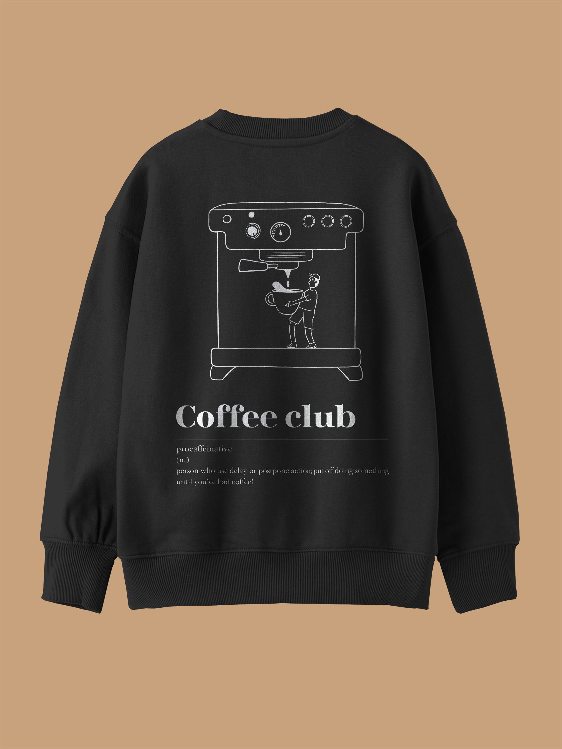 Caffeinism - Sweatshirt