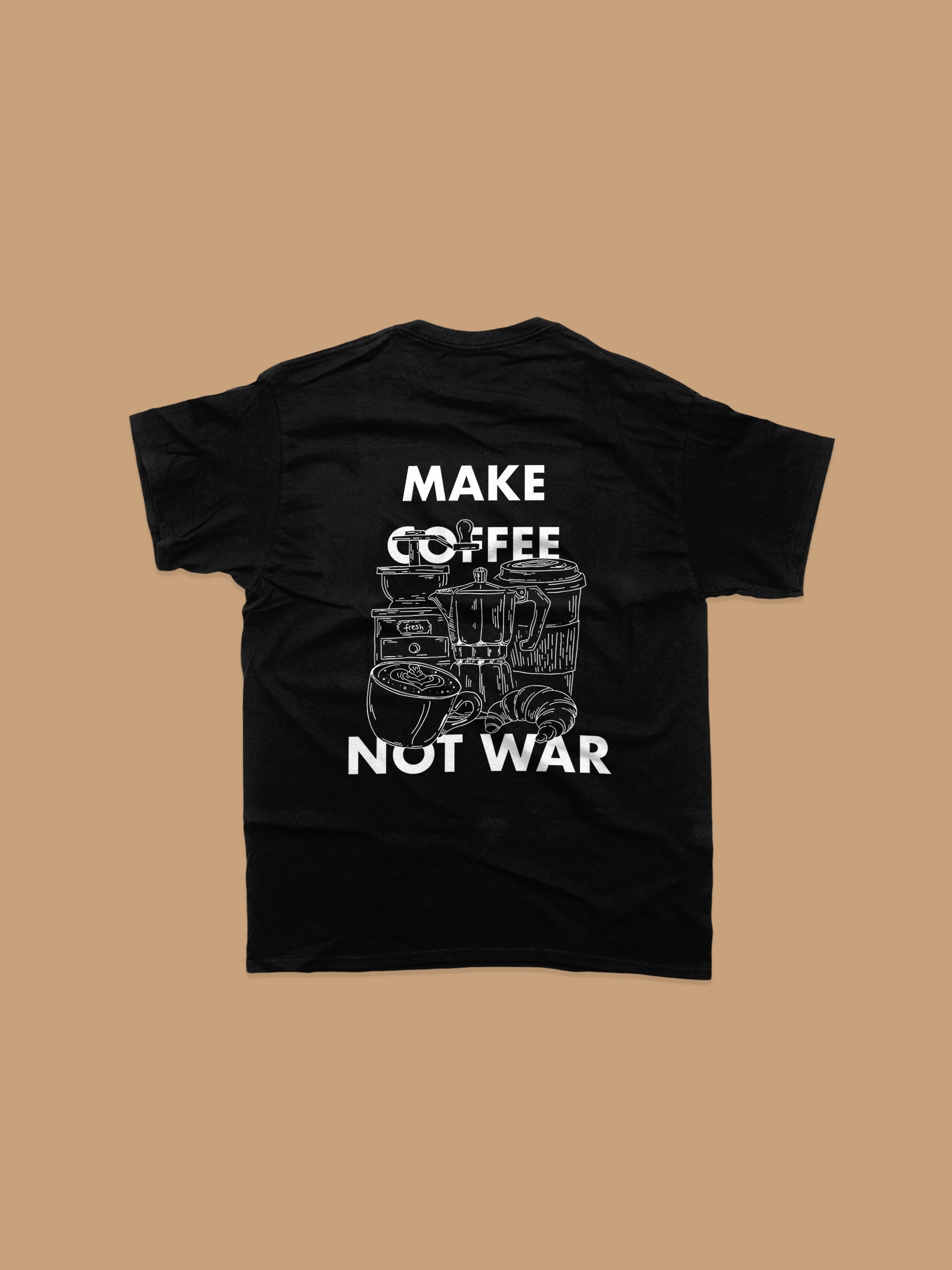 T-Shirt - Make Coffee Not War