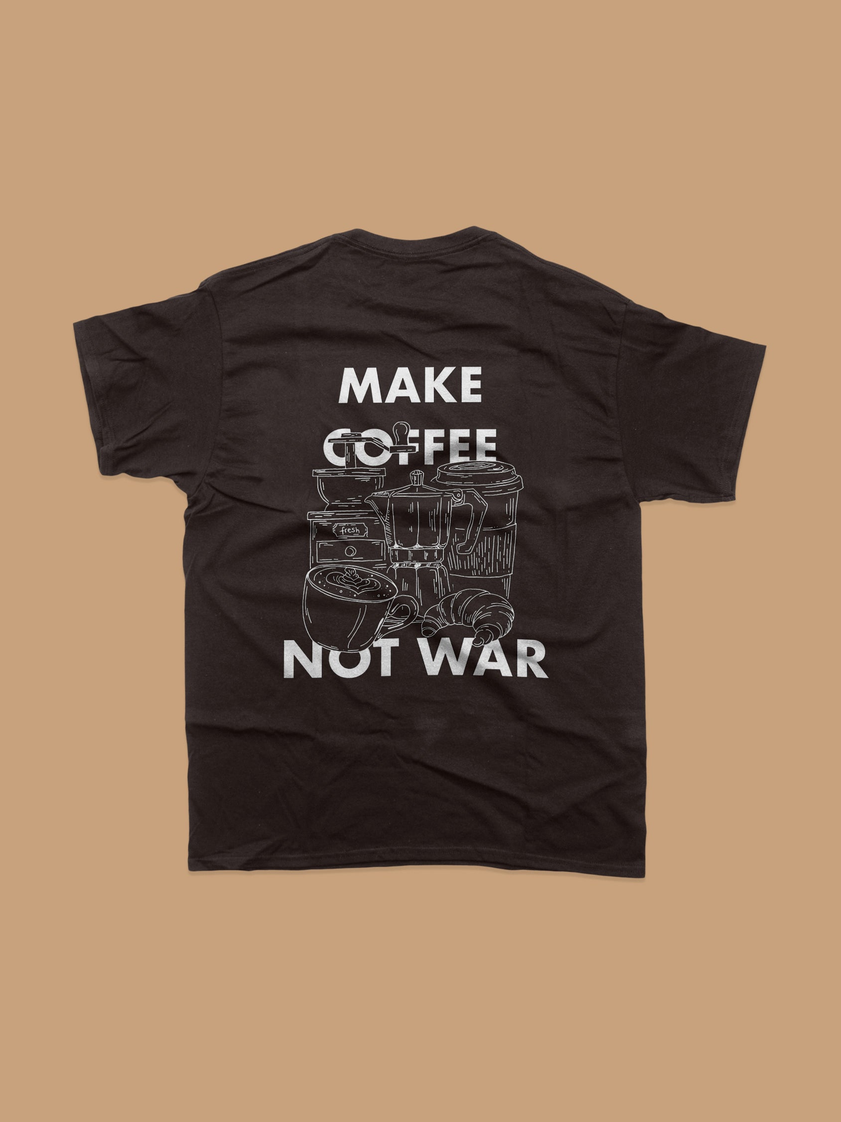 T-Shirt - Make Coffee Not War