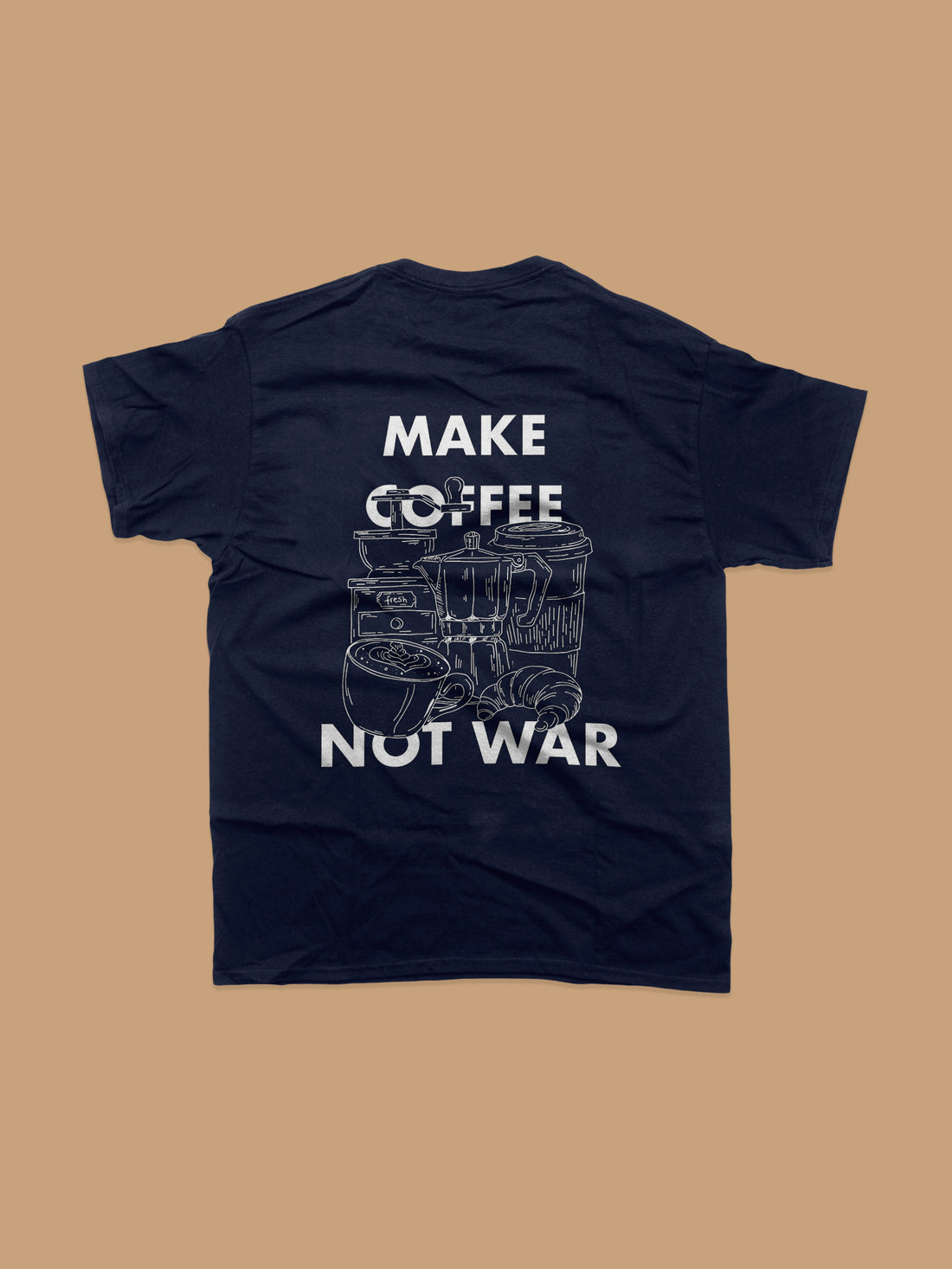 T-Shirt - Make Coffee Not War