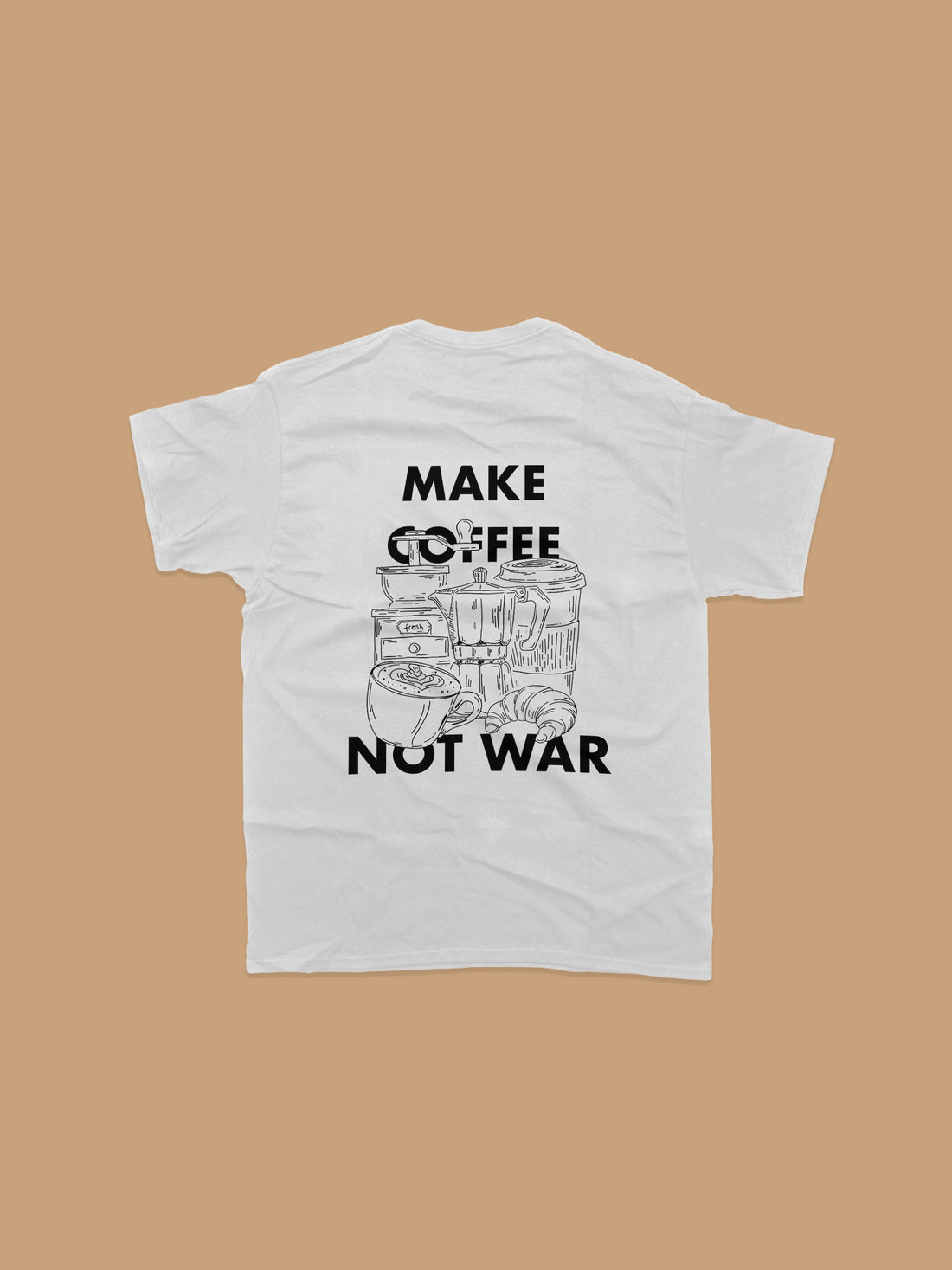 T-Shirt - Make Coffee Not War