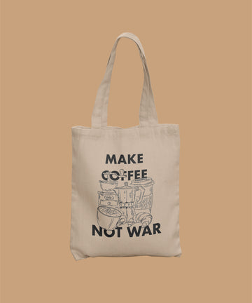 Tote Bag - Make Coffee Not War